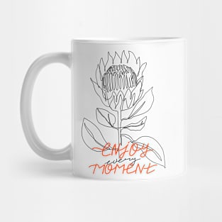 One line protea flower. Fashion typography slogan "Enjoy every moment because life is so beautiful" sign. Mug